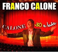 Calone Franco - Calone 30 E Lode (CD+DVD)
