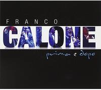Calone Franco - Calone Prima E Dopo (CD+DVD)