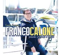Calone Franco - Canto L'amore...Passato. Presente, Futuro