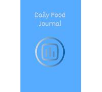 Calorie Counting Simplified: A Daily Notebook to Help You Easily Track Your Food Intake
