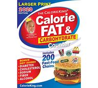 CalorieKing 2020 Larger Print Calorie, Fat & Carbohydrate Counter, American version (Calorieking Calorie, Fat & Carbohydrate Counter (Larger Print))