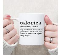 Calories Coffee Mug Calories Definition Mugs Weightloss Diet Dieting Sarcastic Quotes 11oz Ceramic Coffee Or Tea Mugs Funny Mugs Gifts for Mom Wife Friend Sister Her Colleague Coworker