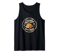 Calories Dont Count On A Cruise Joke Foodie Humor Tank Top