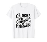 Calories Don't Count on Halloween Fun Festive T-Shirt