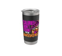 Calories Don't Count On The Weekend Diet Puns ||- Stainless Steel Insulated Tumbler