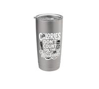 Calories Don't Count On The Weekend Diet Puns ||- Stainless Steel Insulated Tumbler