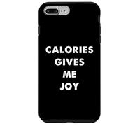 Calories Give Me Joy Funny Food Humor Quote Case for iPhone 7 Plus/8 Plus