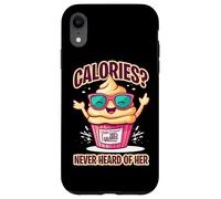 CALORIES NEVER HEARD OF HER Case for iPhone XR