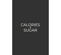 Calories + Sugar: Simple Daily Macro Tracker For Your Food Diet and Nutrition | Dark Gray