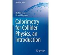 Calorimetry for Collider Physics, an Introduction (UNITEXT for Physics)