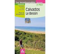 Calvados - Le Bessin à pied (Incontournables à pied)