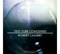 Calvert Robert - Test-Tube Conceived