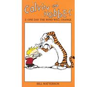 Calvin And Hobbes Volume 2: One Day the Wind Will Change : The Calvin & Hobbes Series