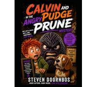 Calvin and Pudge in The Angry Prune Mystery. Not just a snack. Not a joke. Something's very wrong: May cause sudden bowel movements, laughter and unexplainable cravings for prunes