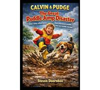 Calvin and Pudge in The Great Puddle Jump Disaster.: One rainy afternoon. One enormous puddle and one very muddy mistake