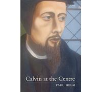 Calvin at the Centre