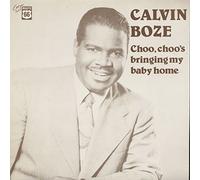 Calvin Boze - Choo-Choo's Bringing My Baby Home (LP)