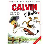 Calvin ET Hobbes 8/Elle Est Pas Belle LA Vie ? (French Edition) by Bill Watterson (1994-08-26)