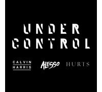 Calvin Harris & Alesso Feat. Hurts - Under Control