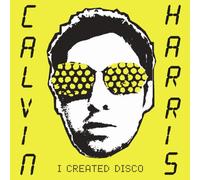 Calvin Harris - I Created Disco [+CD Bonus-Sup