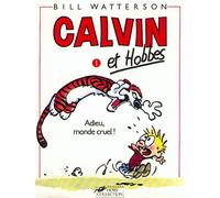 Calvin & Hobbes 1/Adieu Monde Cruel