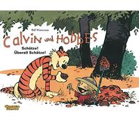 Calvin & Hobbes 10 - Schätze! Überall Schätze!