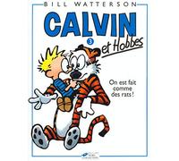 Calvin & Hobbes (in French): Calvin & Hobbes 3/on Est Faits Comme DES Rats !