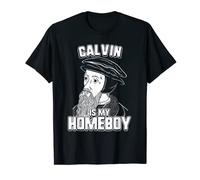 Calvin Is My Homeboy T-shirt - John Calvin Tee T-Shirt