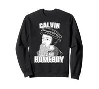 Calvin Is My Homeboy Tee - John Calvin Tee Sweatshirt