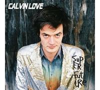 Calvin Love Super Future (CD) (US IMPORT)