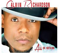 Calvin Richardson - All Or Nothing