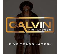 Calvin Richardson - Five Years Later... - CD - New (US Import)