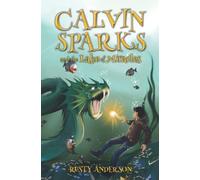 Calvin Sparks and the Lake of Miracles (Book 2)