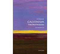 Calvinism : A Very Short Introduction