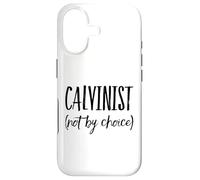 Calvinist, Not by Choice, Reformation, John Calvin Case for iPhone 17