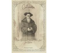 Calvinistas: The Undercover Mission From God To Reform