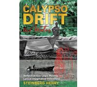 Calypso Drift and Water: Reflective Eco Logic Moving Lyrical Imaginative Awareness