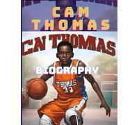 CAM Thomas Biography: Inspiration and Legacy: The Cam Thomas Story