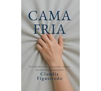 Cama Fria: Você não está sozinha nesta mentira e chegou a hora de quebrarmos este padrão