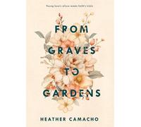 Camacho - From Graves to Gardens - hardback or cased book - K555z