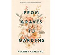 Camacho - From Graves to Gardens - New hardback or cased book - 70 - X555z