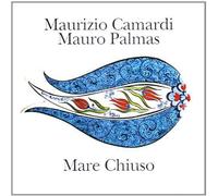 CAMARDI MAURIZIO, PALMAS MAURO - MARE CHIUSO