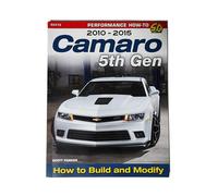 Camaro 5th Gen 2010-2015: How to Build and Modify