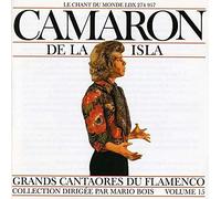 Camarón De La Isla - Grands Cantaores Du Flamenco, Vol. 15 (Great Masters Of Flamenco)