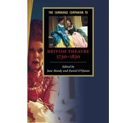 Camb Comp Brit Theatre 1730-1830 (Cambridge Companions to Literature)