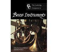 Camb Companion to Brass Instruments – Cambridge University Press