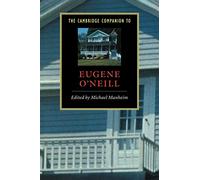 Camb Companion to Eugene O'Neill (Cambridge Companions to Literature)