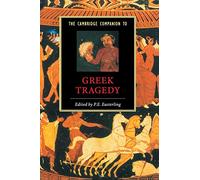 Camb Companion to Greek Tragedy (Cambridge Companions to Literature)