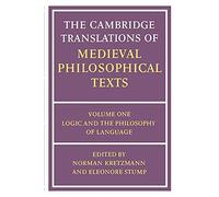 Camb Trans Medieval Philos Texts v1: Volume 1, Logic and the Philosophy of Language (The Cambridge Translations of Medieval Philosophical Texts)