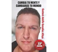 Cambia tu mente y cambiarás tu mundo